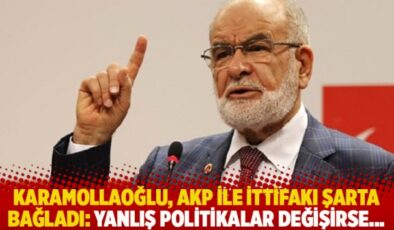 Karamollaoğlu, AKP ile ittifakı şarta bağladı: Yanlış politikalar değişirse…