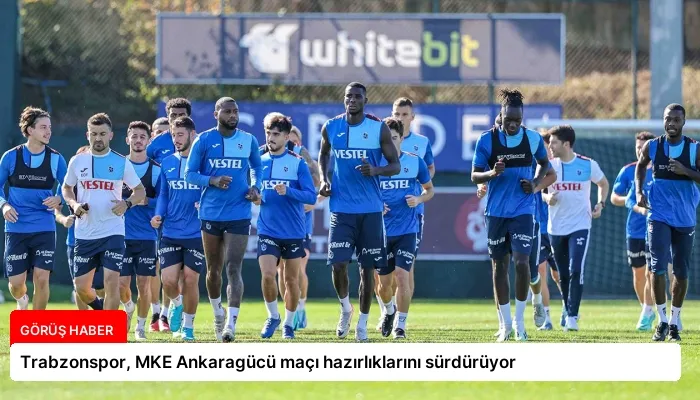 Trabzonspor, MKE Ankaragücü maçı hazırlıklarını sürdürüyor