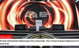 “Krizler Döneminde Diplomasiyi Öne Çıkarmak” Ana Temalı Antalya Diplomasi Forumu Sona Erdi