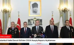 İstanbul Valisi Davut Gül’den 2024 Asayiş Raporu Açıklaması