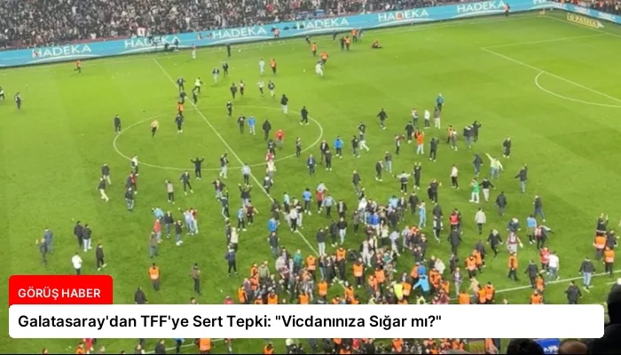Galatasaray’dan TFF’ye Sert Tepki: “Vicdanınıza Sığar mı?”