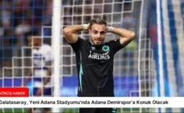 Galatasaray, Yeni Adana Stadyumu’nda Adana Demirspor’a Konuk Olacak