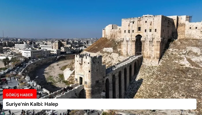 Suriye’nin Kalbi: Halep