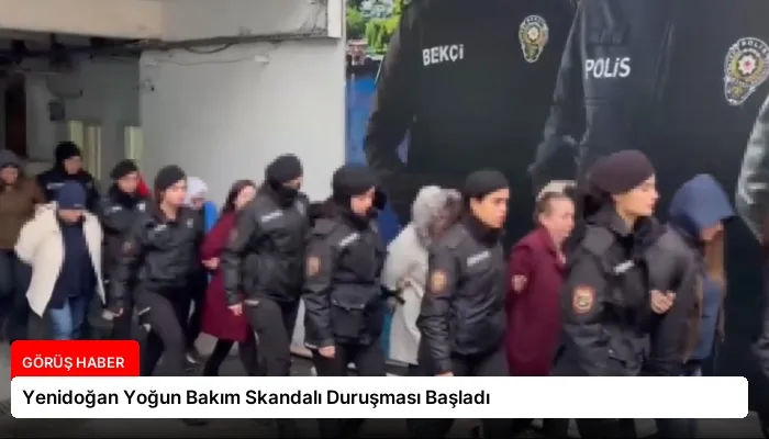 Yenidoğan Yoğun Bakım Skandalı Duruşması Başladı