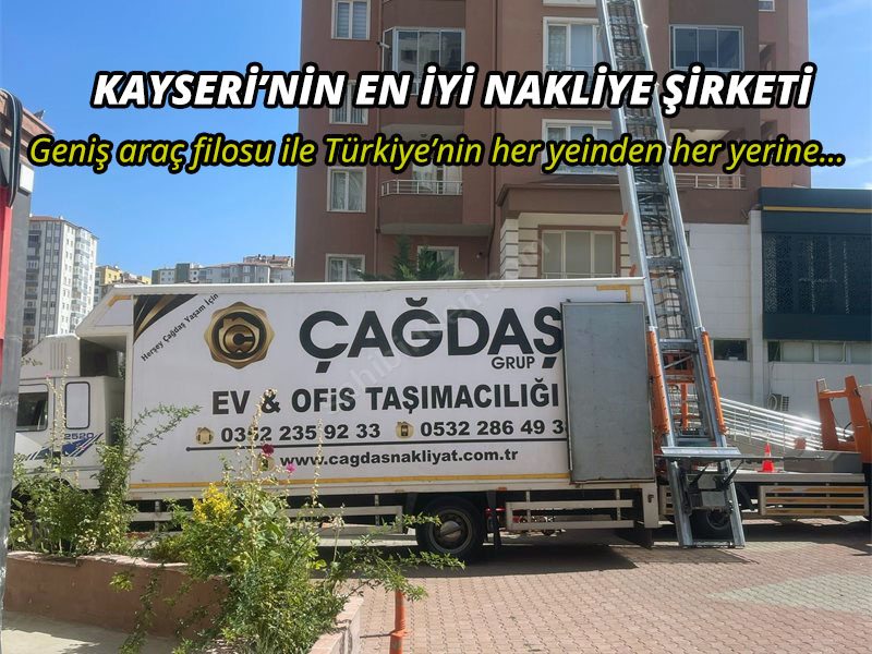 Kayseri’de Taşımanın Kolay Yolu: Çağdaş Nakliyat