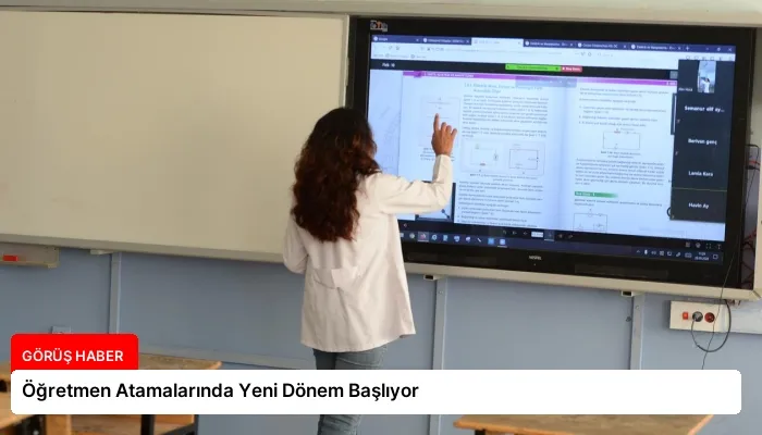 Öğretmen Atamalarında Yeni Dönem Başlıyor
