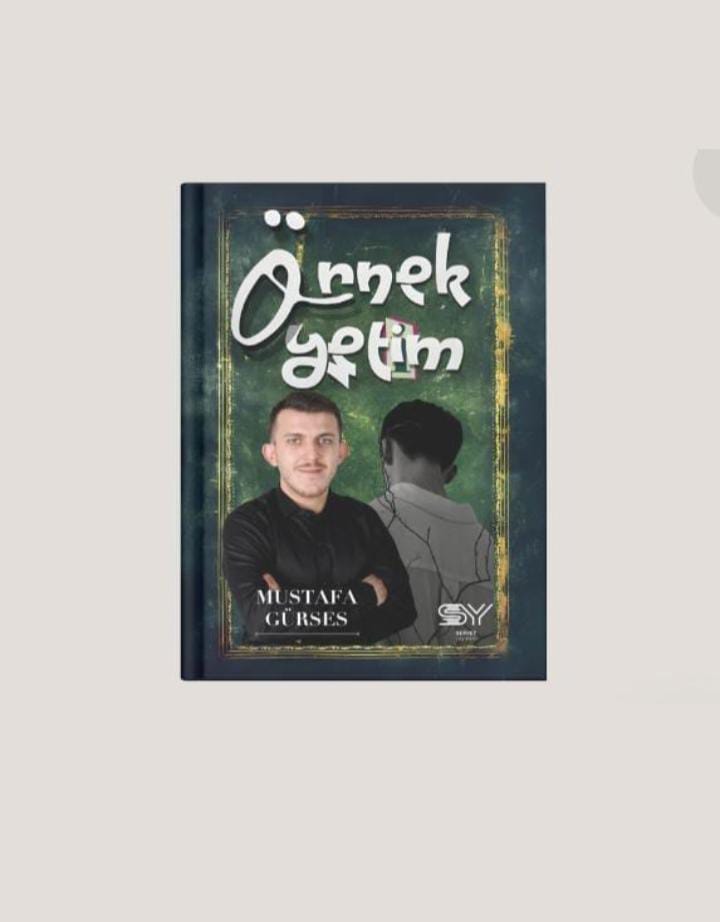 Mustafa Gürses: “Örnek Yetim”le Yüreklere Dokunan Genç Kalem