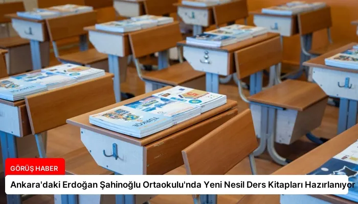 Ankara’daki Erdoğan Şahinoğlu Ortaokulu’nda Yeni Nesil Ders Kitapları Hazırlanıyor