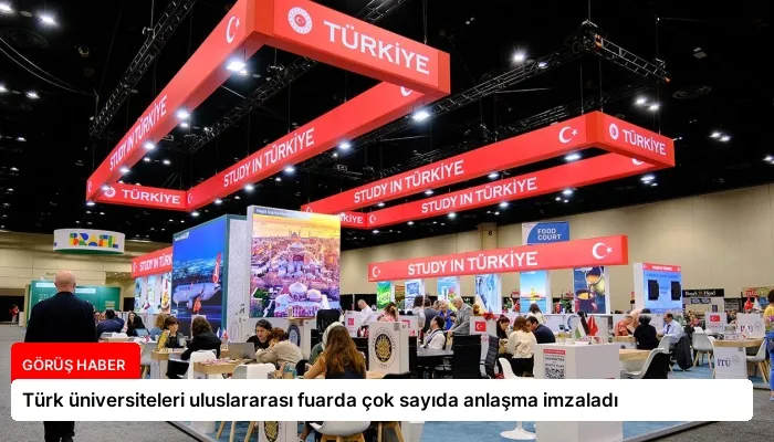 Türk üniversiteleri uluslararası fuarda çok sayıda anlaşma imzaladı