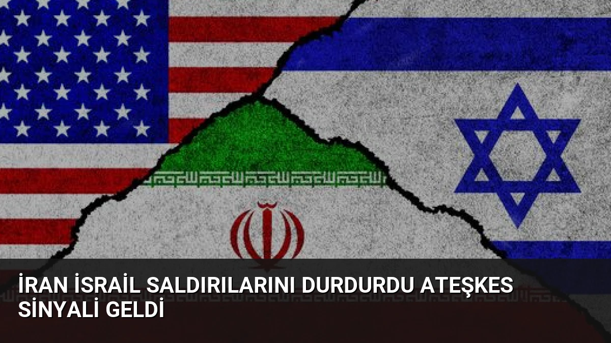 İran İsrail Saldırılarını Durdurdu Ateşkes Sinyali Geldi