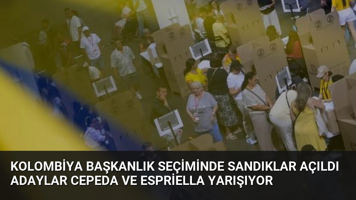 Kolombiya Başkanlık Seçiminde Sandıklar Açıldı Adaylar Cepeda ve Espriella Yarışıyor