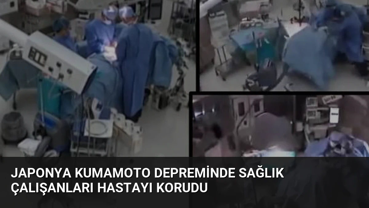 Japonya Kumamoto Depreminde Sağlık Çalışanları Hastayı Korudu