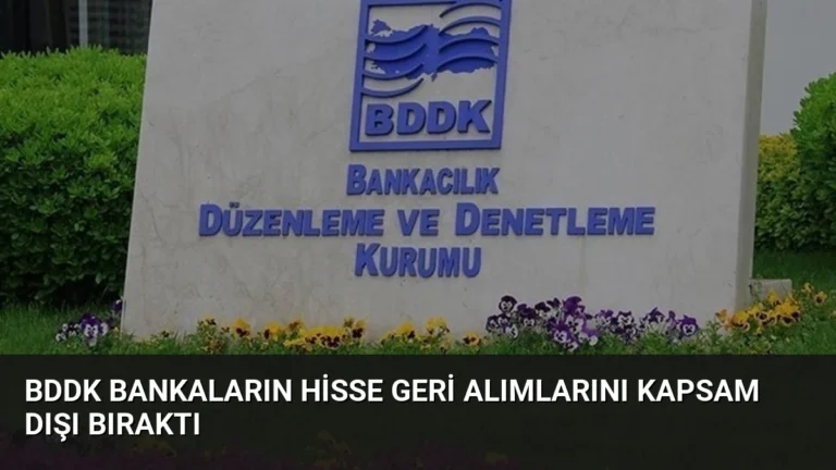 BDDK Bankaların Hisse Geri Alımlarını Kapsam Dışı Bıraktı