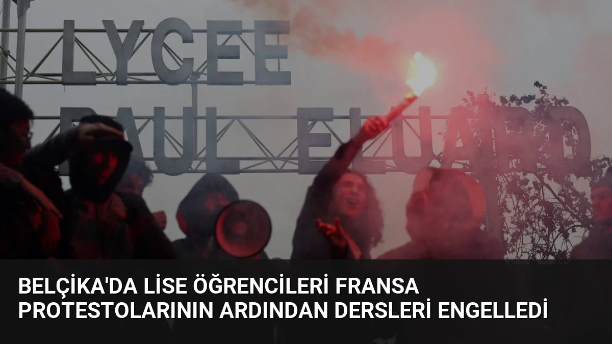 Belçika’da Lise Öğrencileri Fransa Protestolarının Ardından Dersleri Engelledi