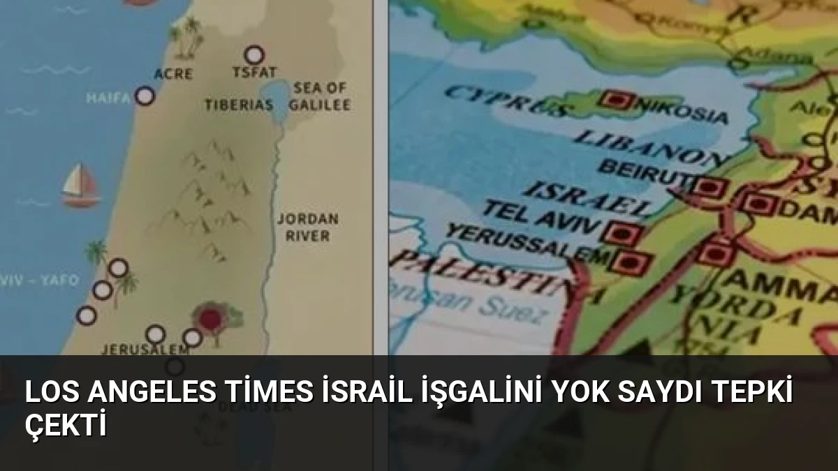 Los Angeles Times İsrail İşgalini Yok Saydı Tepki Çekti
